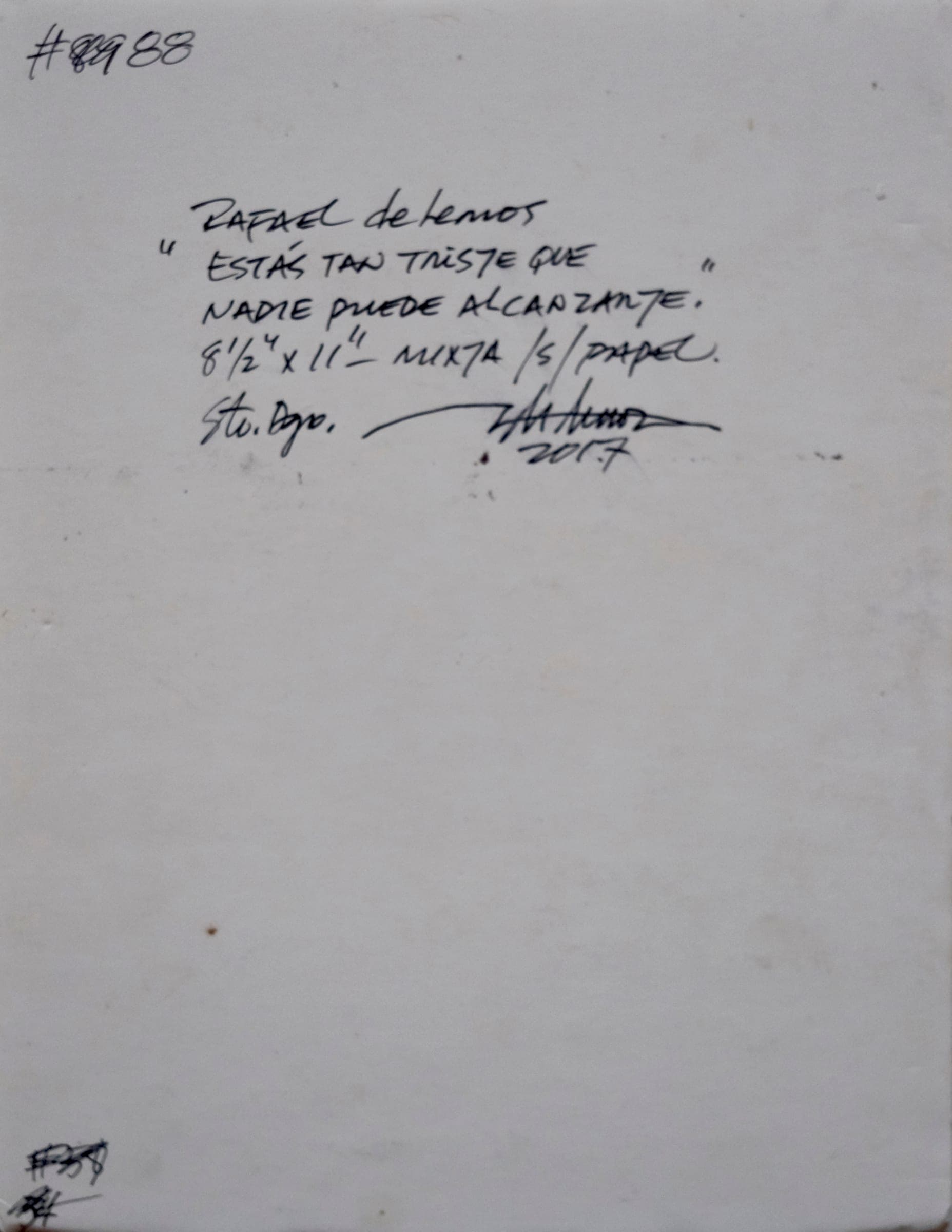 Reverso firmado de "Estás tan triste que nadie puede alcanzarte.": título, medidas y año manuscritos